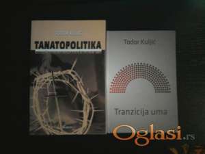 Tranzicija uma/Tanatopolitika - Todor Kuljić