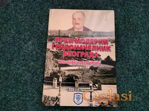 Prvi moderni gradonačelnik Beograda Vlada Ilić