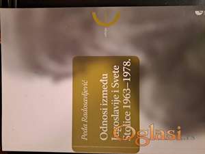 Odnosi između Jugoslavije i Svete Stolice 1963-1978 autora Peđe Radosavljevića. Cena:600 dinara. Tel.060-5858153
