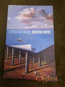 Džonatan Kerol, Drveno more. Cena: 500 dinara. Tel. 060-5858153