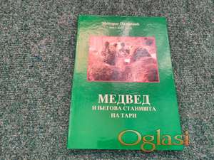 Medved i njegova staništa na Tari - Miodrag Petrović