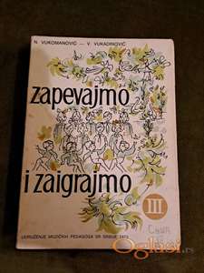 Zapevajmo i zaigrajmo III, N. Vukomanovića I V. Vukadinovića