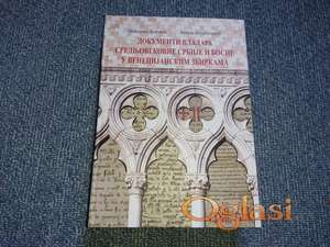 Dokumenti vladara srednjovekovne Srbije i Bosne u venecijanskim zbirkama