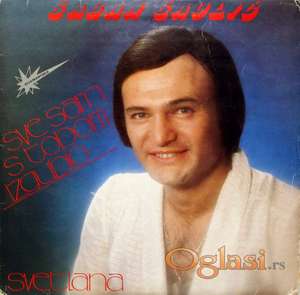 Šaban Šaulić - LP-SVE SAM S TOBOM IZGUBIO