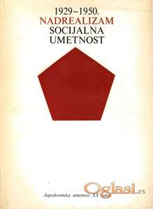 1929-1950. Nadrealizam- Socijalna umetnost