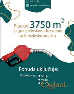 Plac zabizgradnju benzinske pumpe sa dozvolom za izgradnju!