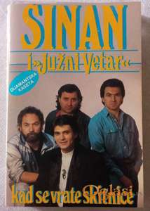Sinan i Južni Vetar – Kad Se Vrate Skitnice
