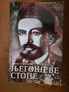 Dragan Lakićević, Njegoševim stopama. Cena: 999 dinara. Tel. 060-5858153