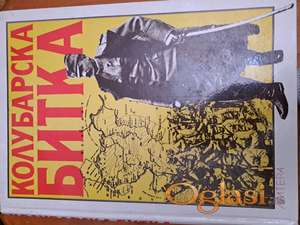 Kolubara bitka- monografija. Cena:2999 dinara. Tel 060-58-58-153