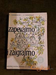 Zapevajmo i zaigraju II autora N. Vukomanovića i V. Vukadinovićadinovi