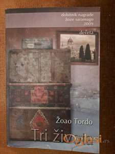 Žoao Tordo , Tri života. Cena: 1999 dinara. Tel. 060-5858153