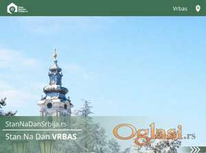 Stan Na Dan VRBAS - Stan Na Dan Srbija .rs